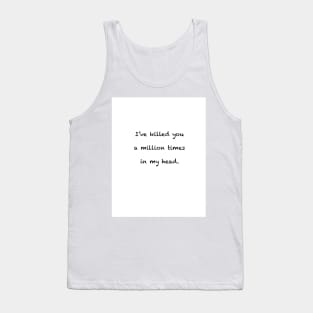 A Million Times Tank Top